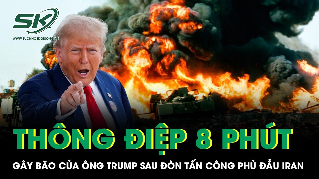 Thông điệp 8 phút gây bão của ông Trump sau đòn tấn công phủ đầu rung chuyển Iran