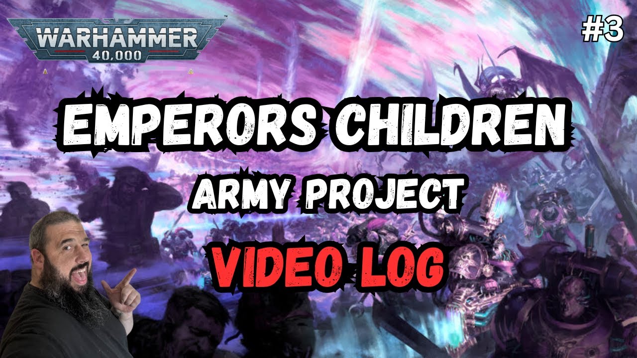 Emperors Children Army Project | Video Log #3 | Warhammer 40k
