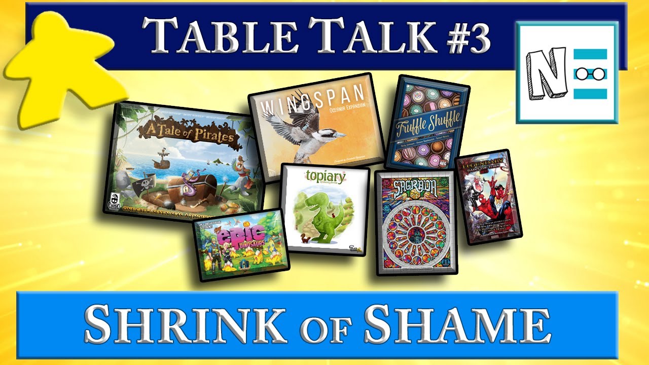 Table Talk - S01E03 - (SHRINK OF SHAME - Board Games Still in Shrink)