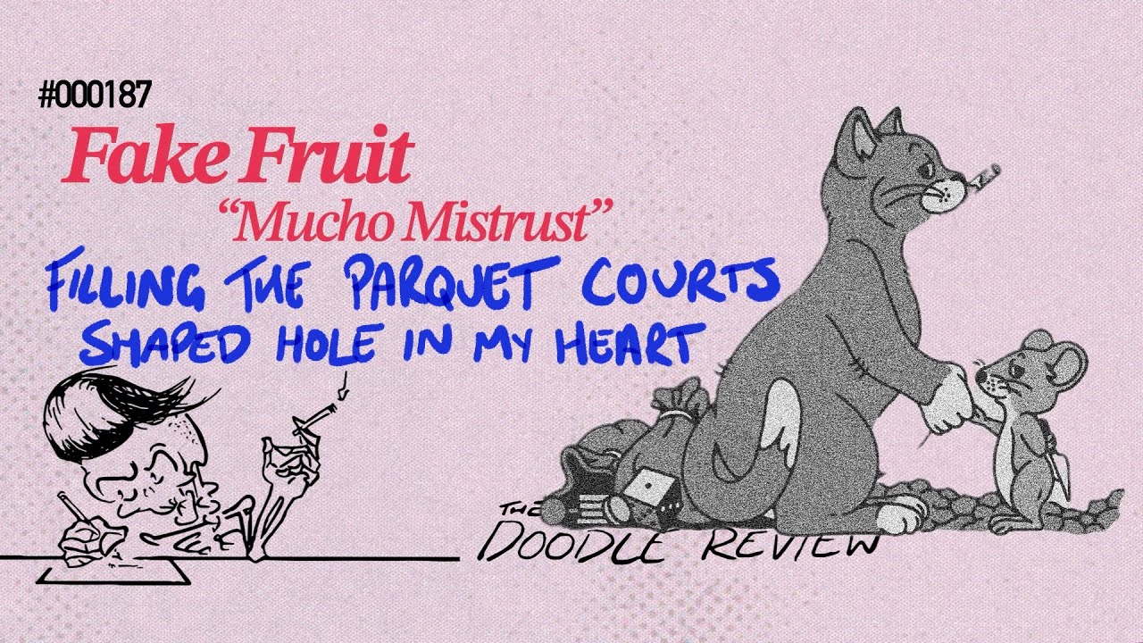 DR#187 Fake Fruit - Mucho Mistrust