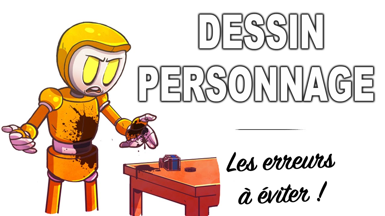 DESSIN DE PERSONNAGE: LES ERREURS À ÉVITER!