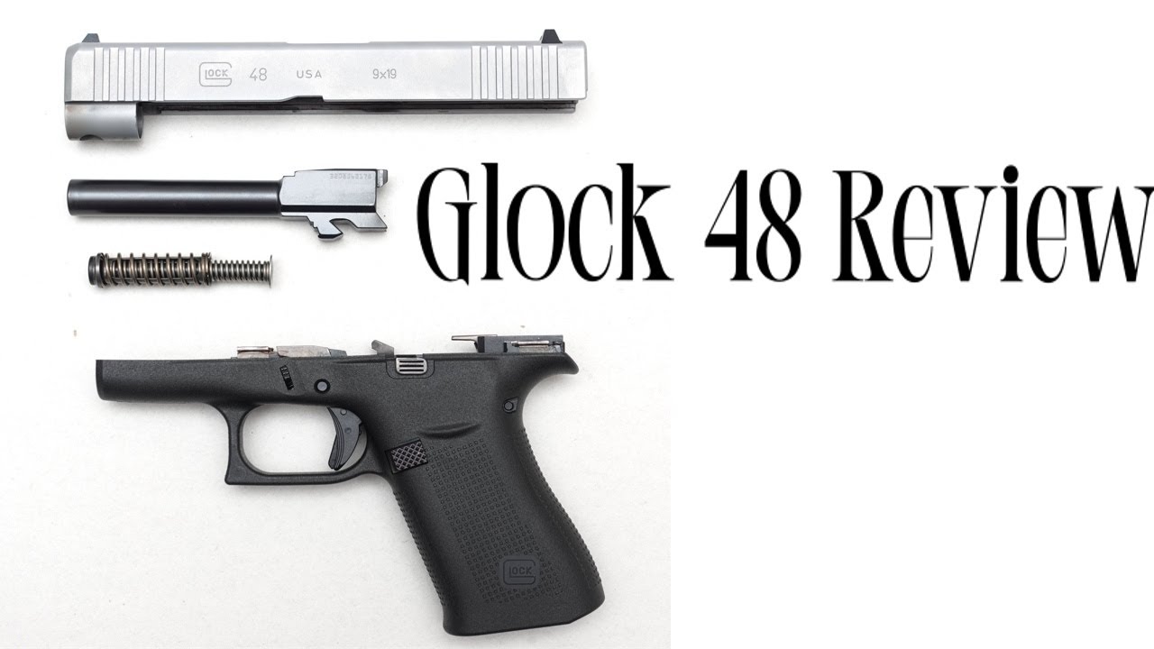 Glock 48 Review