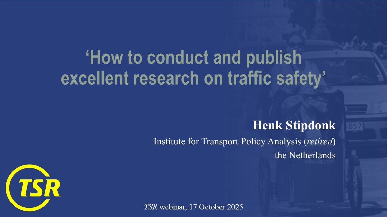 2. Henk Stipdonk: ‘How to conduct and publish excellent research on traffic safety’ (17 Oct 2025)