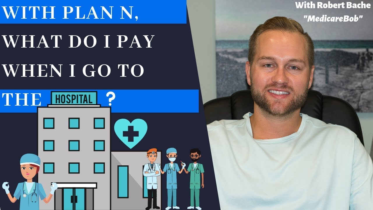 Medicare Supplement Plan N - Plan N Coverage: Hospital Costs