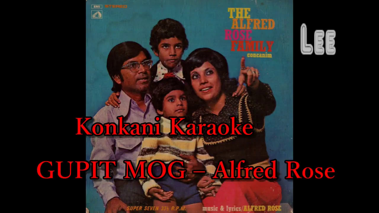Konkani Song Gupit Mog With Lyrics (Sing-a-Long with Alfred Rose )