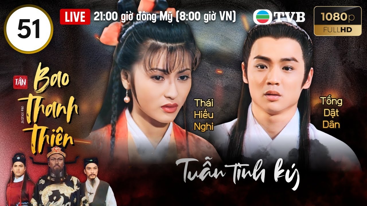 Phim TVB lồng tiếng Tân Bao Thanh Thiên (Justice Pao) 51/160 | Kim Siêu Quần, Lữ Lương Vỹ | 1995