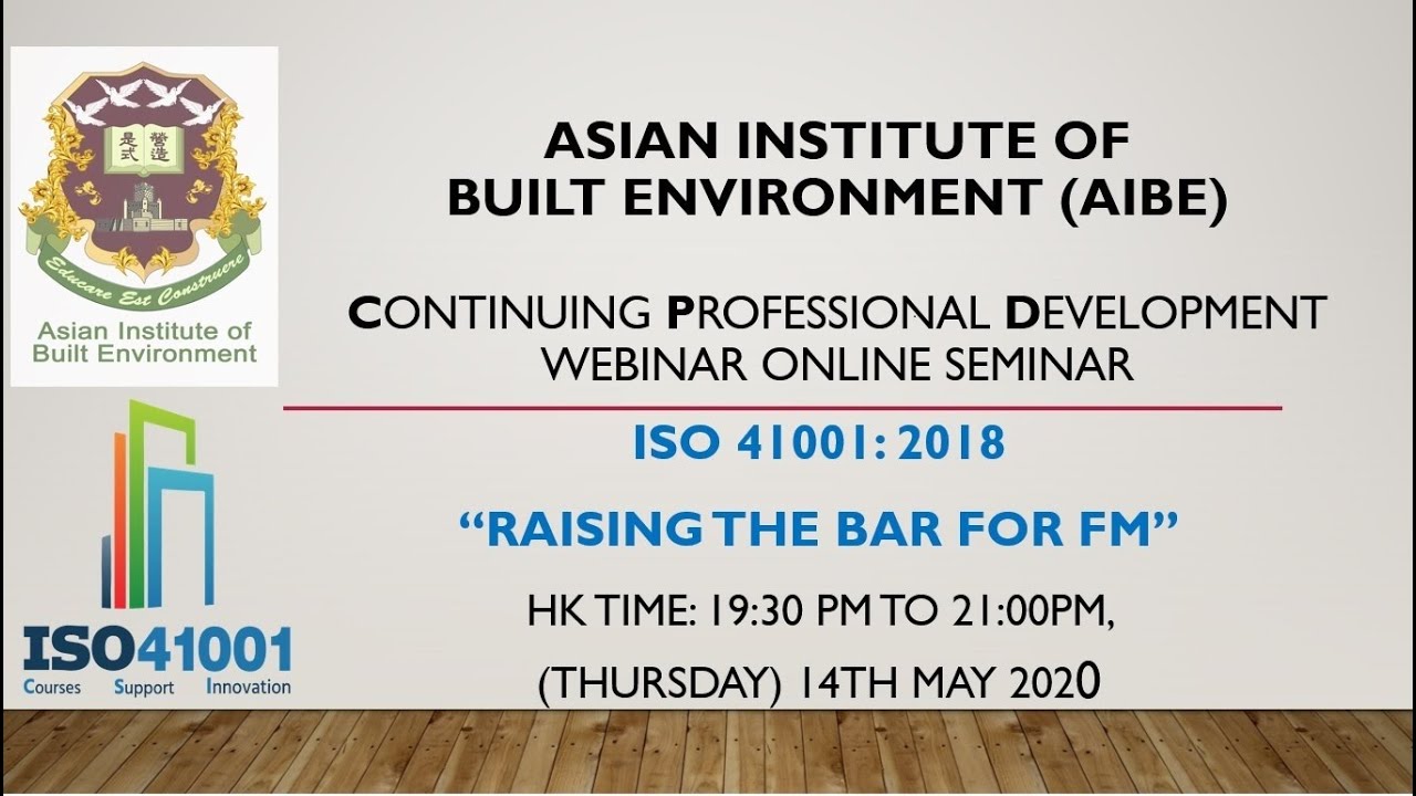 ISO 41001 webinar for Asian Institute of Built Environment: Raising the bar for FM