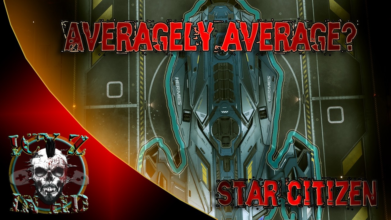 WSITBDD Ep:5 The Averagely Average Hermes | Star Citizen