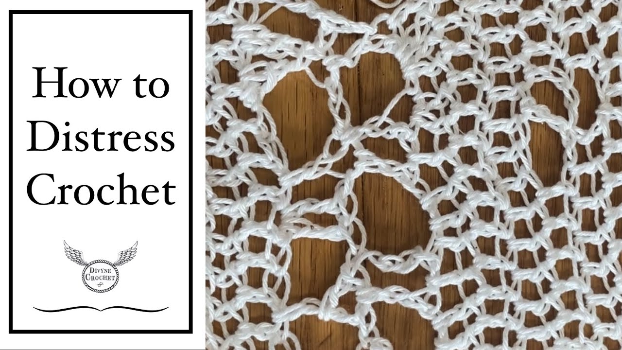 Distress Crochet Tutorial // ~ DivyneCrochet ~