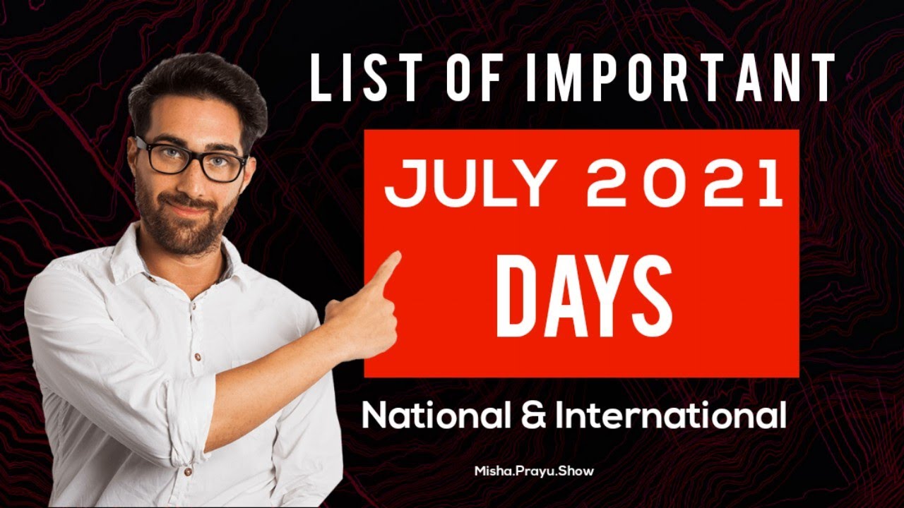 July 2021: Full List of important National and International Days | Special days in July | 2021 days