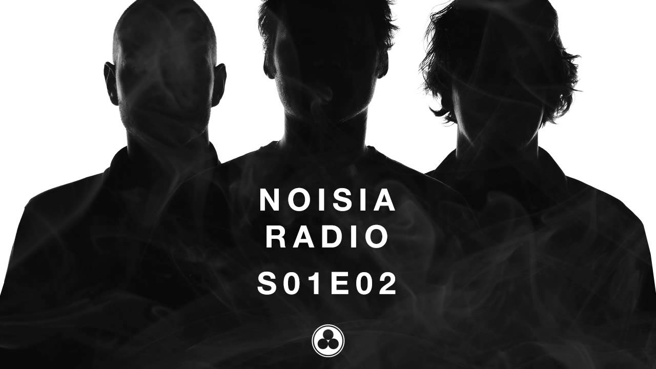 Noisia Radio S01E02