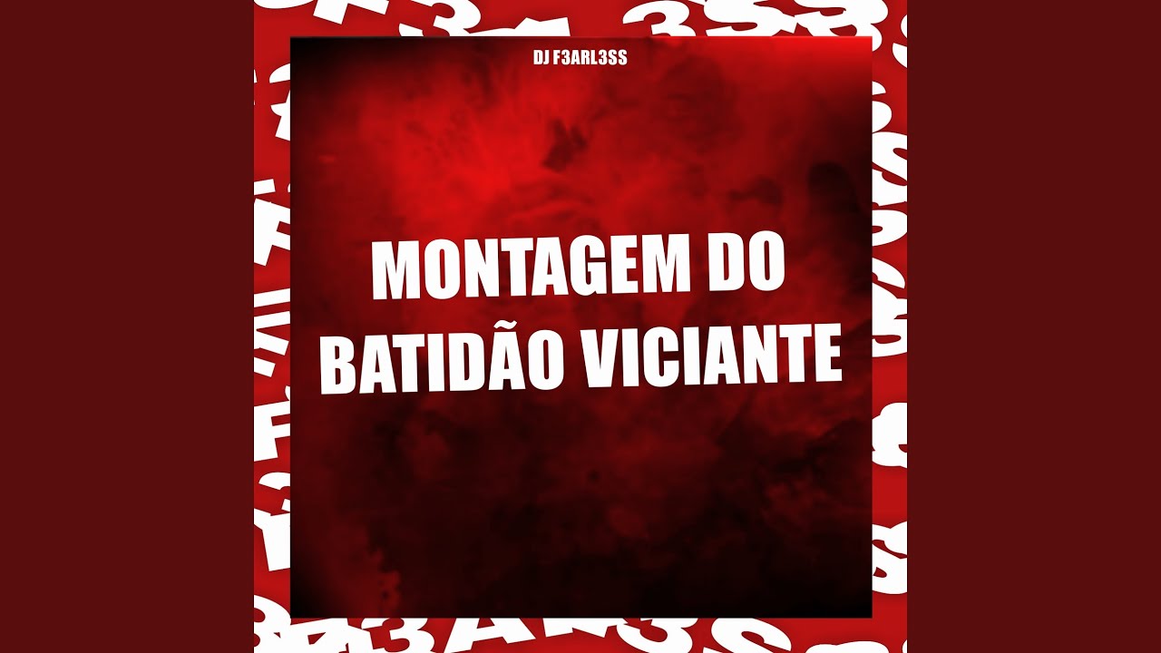 Montagem do Batidão Viciante - Super Slowed