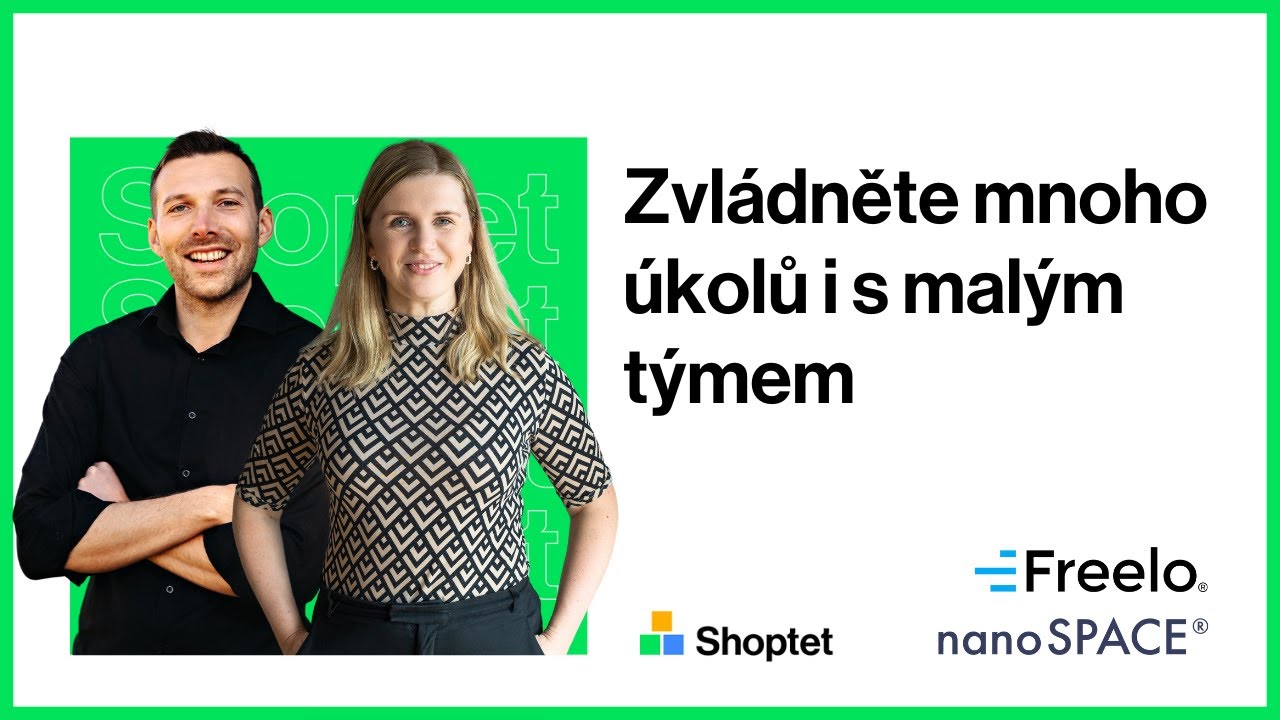 Shoptet, Freelo a Nanospace na t&eacute;ma: Jak se nezbl&aacute;znit z milionu &uacute;kolů, když je v&aacute;s 5 a půl
