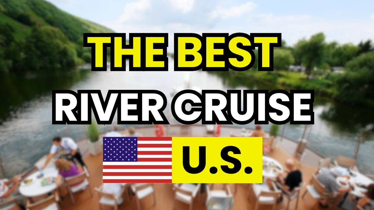 🤔 &iquest;What Is the Best River Cruise in the USA? Ranking 2026