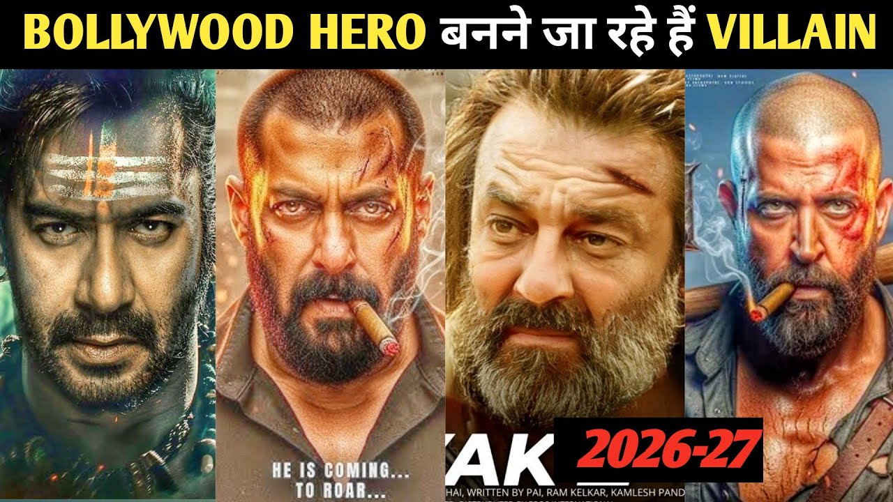 Top 10 Bollywood Hero Playing Villain Role Upcoming Movies 2026-27 | बॉलीवुड के 10 हीरो बनेंगे विलन 