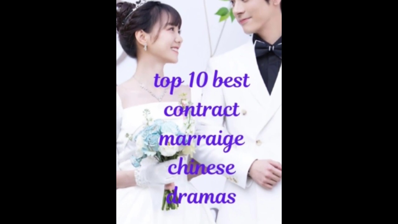 top 10 best contract marriage Chinese dramas#contract marriage#chinesedrama #chineseseries #cdrama