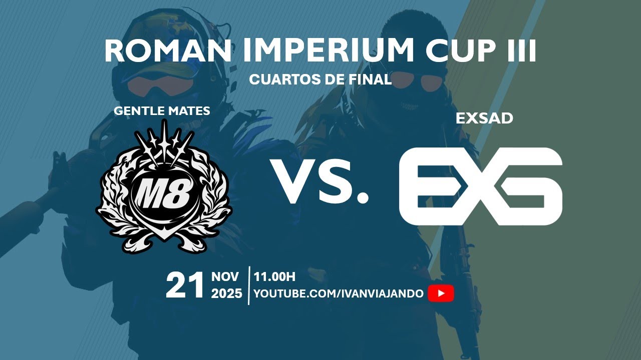 Gentle Mates vs. EXSAD | Cuartos de Final | Roman Imperium Cup III