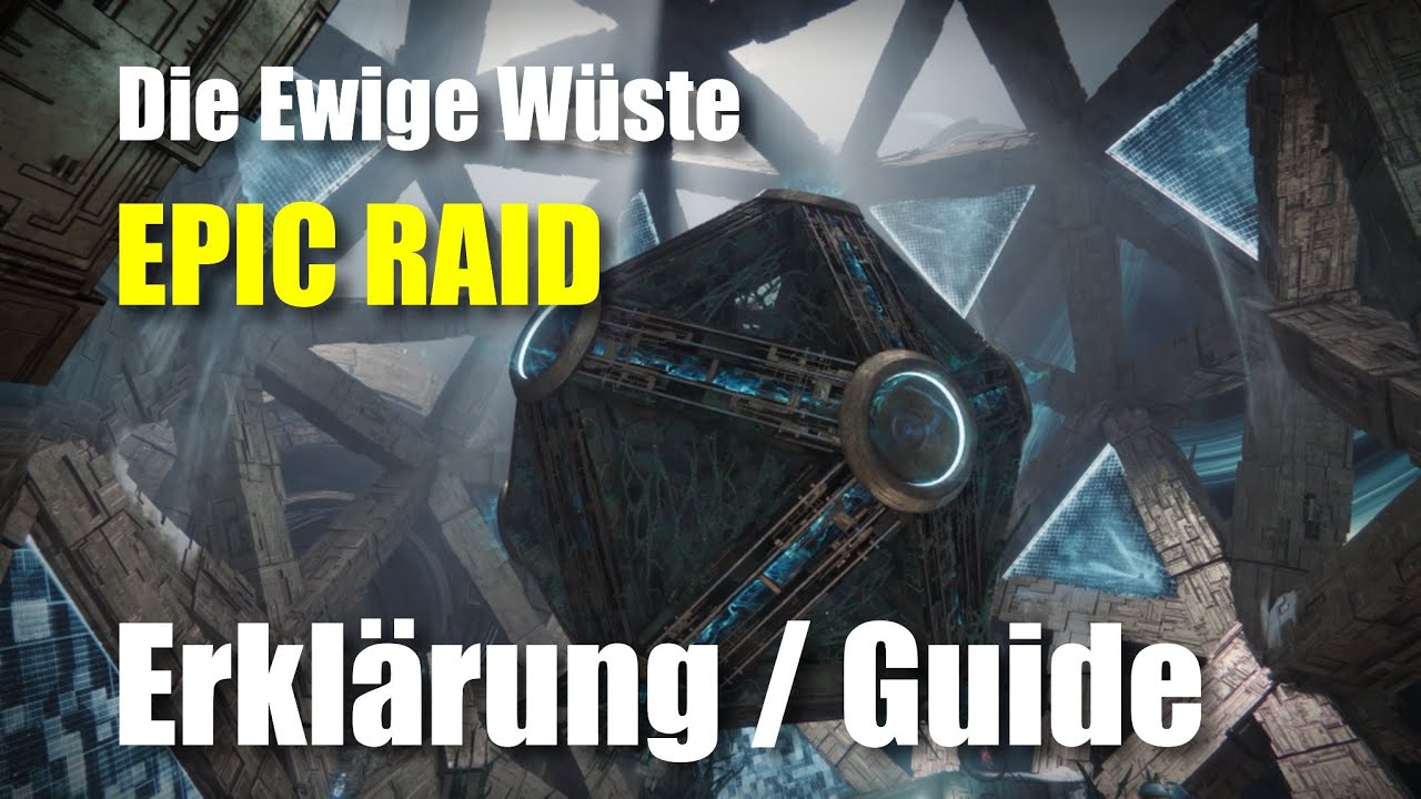EPIC Ewige Wüste Raid Guide | Epische Variante mit vollständiger Erklärung | Deutsch