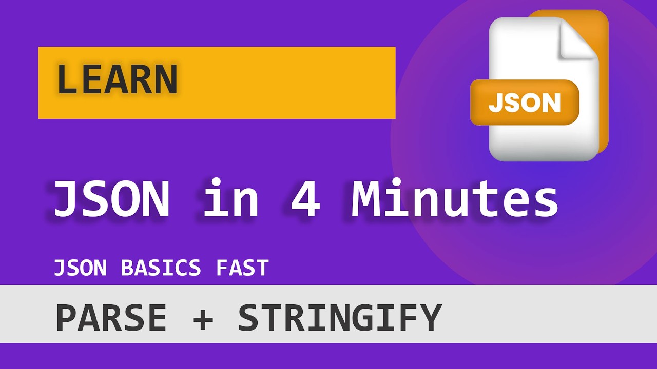 Learn JSON Basics in 4 Minutes
