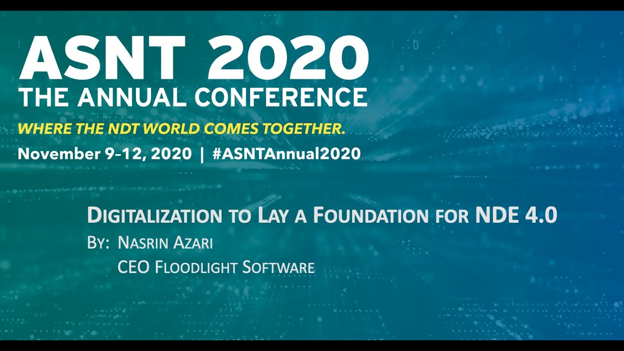Digitalization to Lay a Foundation for NDE 4.0 | 2020 ASNT Annual Conference Presentation