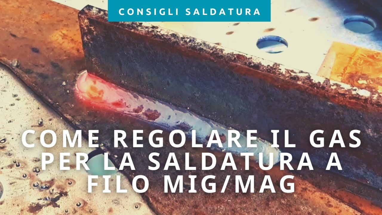 Come regolare l'erogazione gas Miscela o Argon per una perfetta SALDATURA a filo MIG/MAG