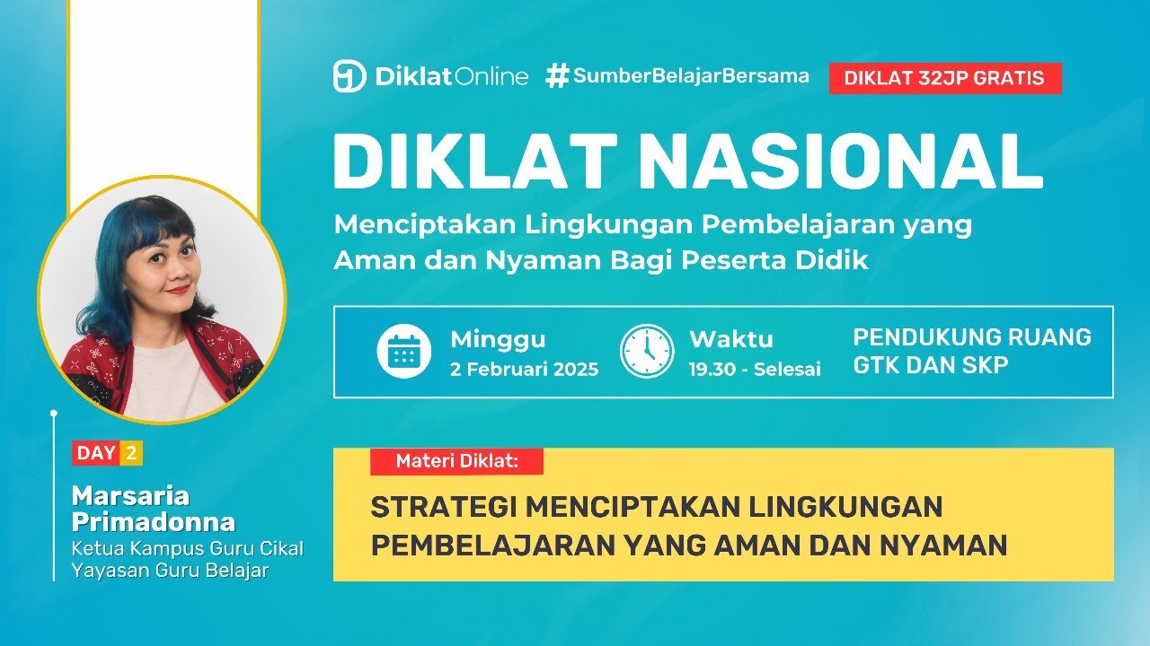 DAY 2 DIKLAT NASIONAL: Menciptakan Lingkungan Pembelajaran yang Aman dan Nyaman Bagi Peserta Didik