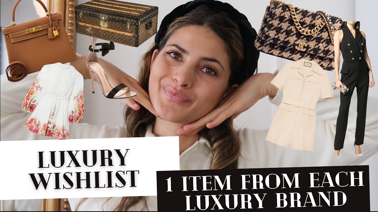 Luxury Wishlist TAG: One Item from each brand I Chanel, Hermes, Dior, LV and more