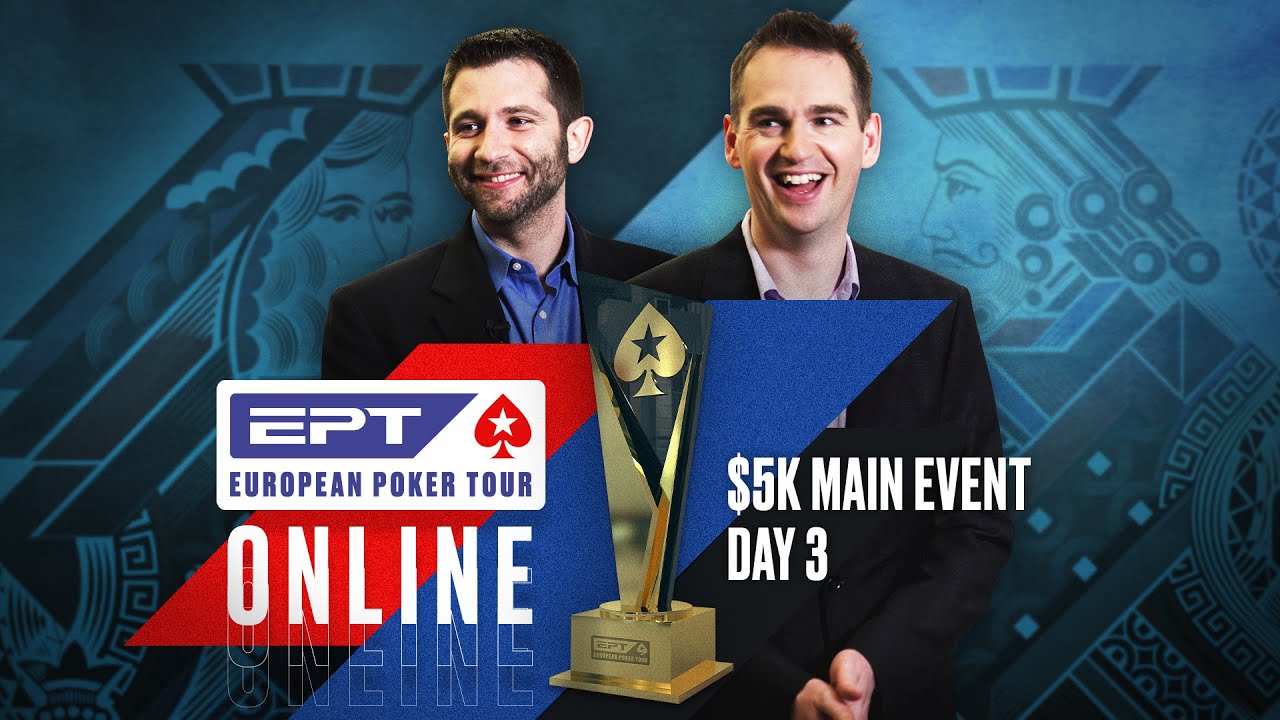 EPT Online: $5k Main Event Day 3 ♠️ James Hartigan & Joe Stapes ♠️  PokerStars