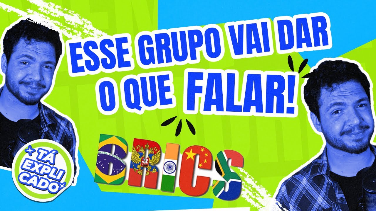 O que é o BRICS e por que ele importa: uma explicação sem enrolação