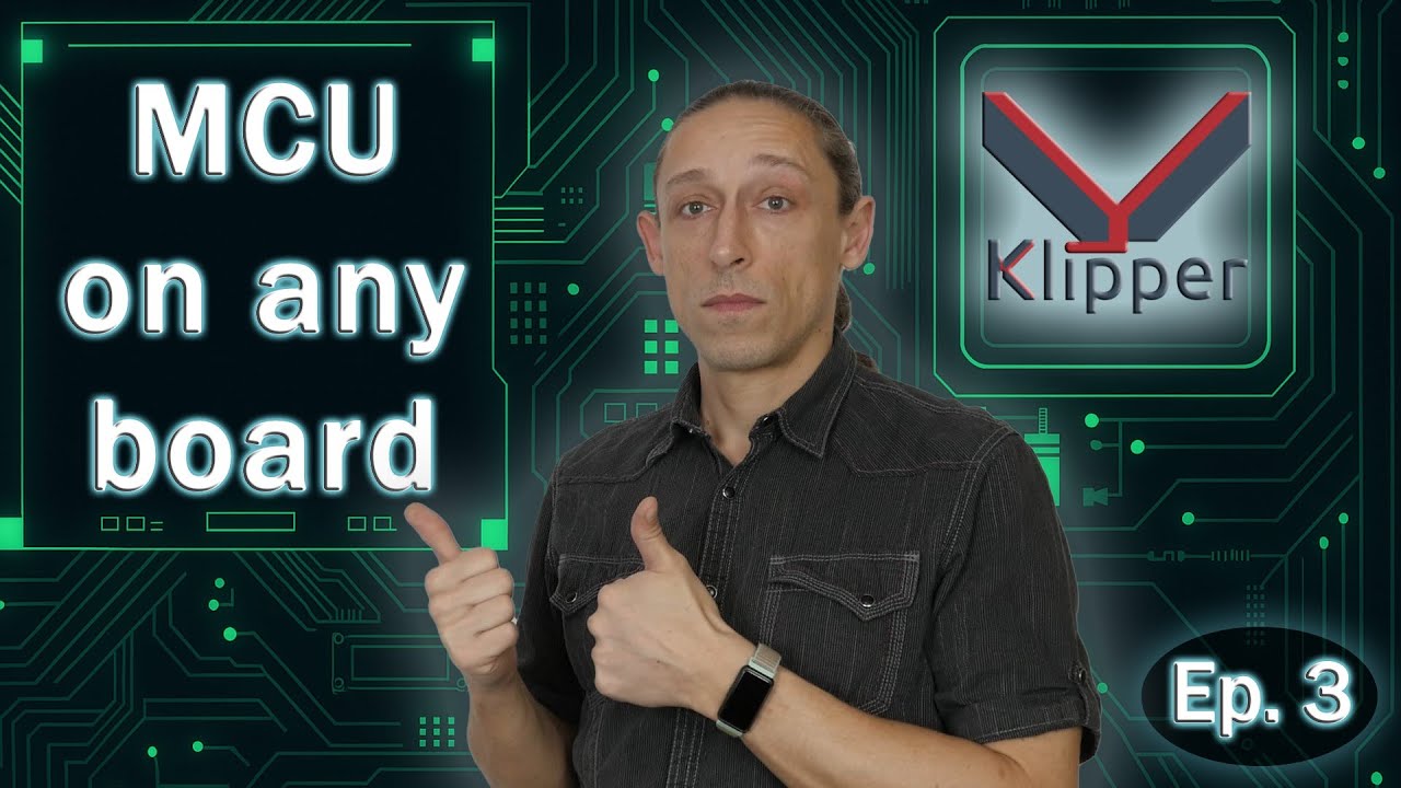 Klipper Explained – Ep.3: Building and Flashing on any MCU