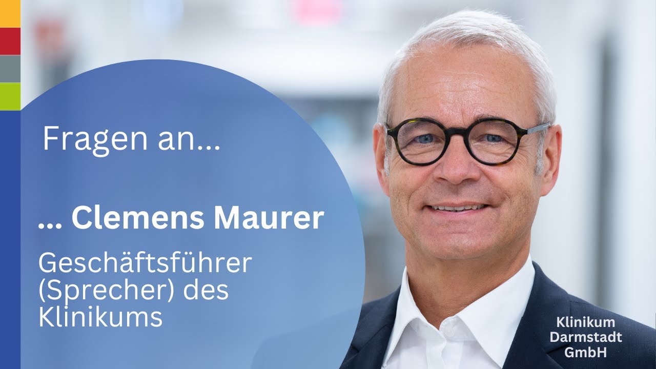 Fragen an Clemens Maurer, Geschäftsführer (Sprecher) des Klinikums Darmstadt