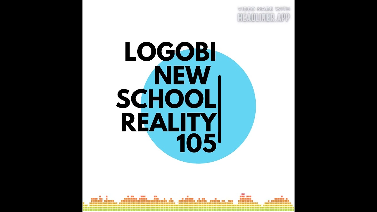 LOGOBI NEW SCHOOL PT 105- REALITY  (COMPOSEDPROD) LOGOBI INSTRUMENTAL 2022