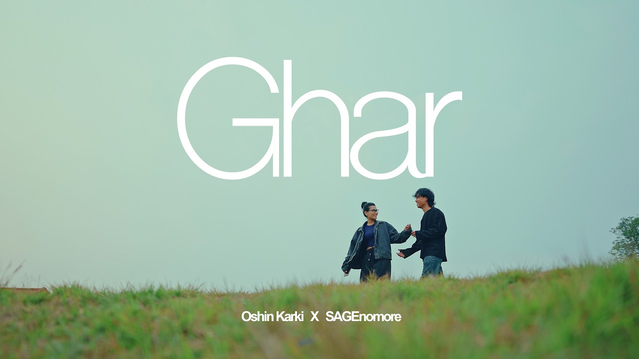 Oshin Karki - Ghar feat. SAGEnomore (Prod. by pozod)