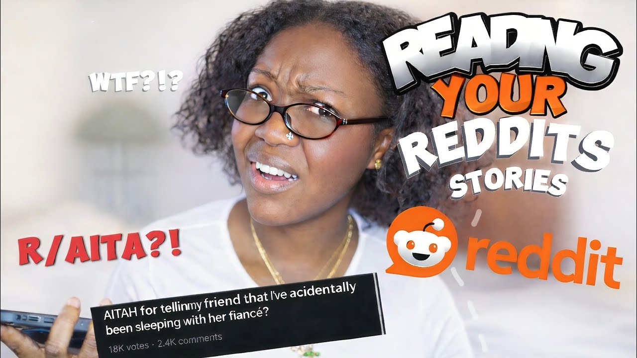Reading Reddit AITA & Losing My Last Brain Cell!!