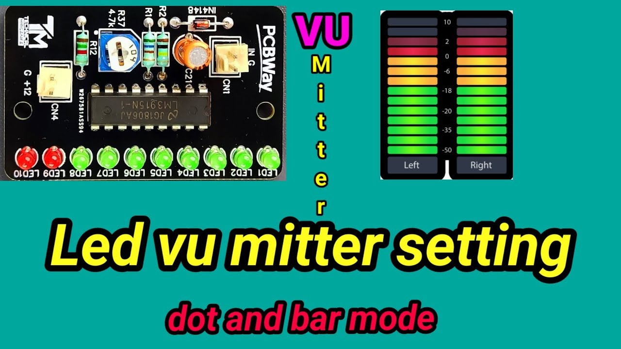 lm3915 vu mitter setting bar and dot mode  with 4k amplifier