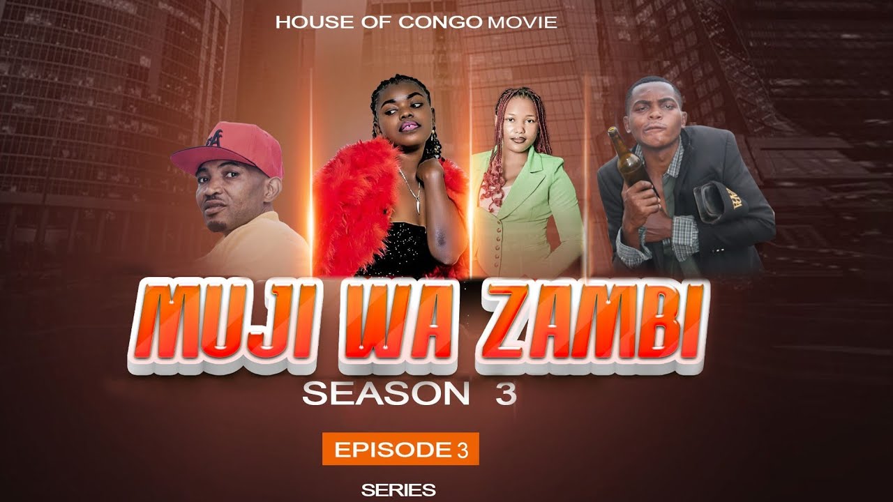 MUJI WA ZAMBI SEASON 3 #EP 3