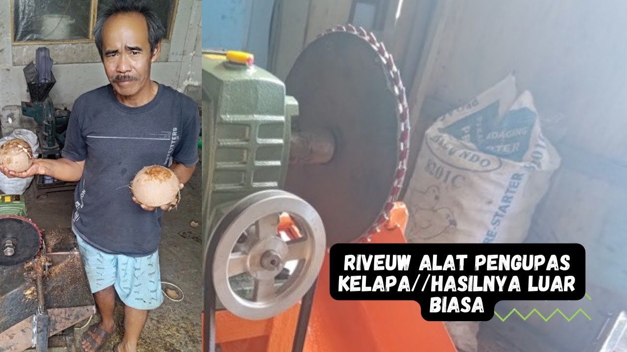 RIVEUW PENGUPAS TEMPURUNG KELAPA ‼️LEBIH MUDAH,PRAKTIS DAN EFEKTIP