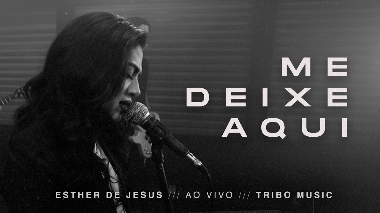 Me Deixe Aqui - Esther de Jesus - Wesley Santos Cover