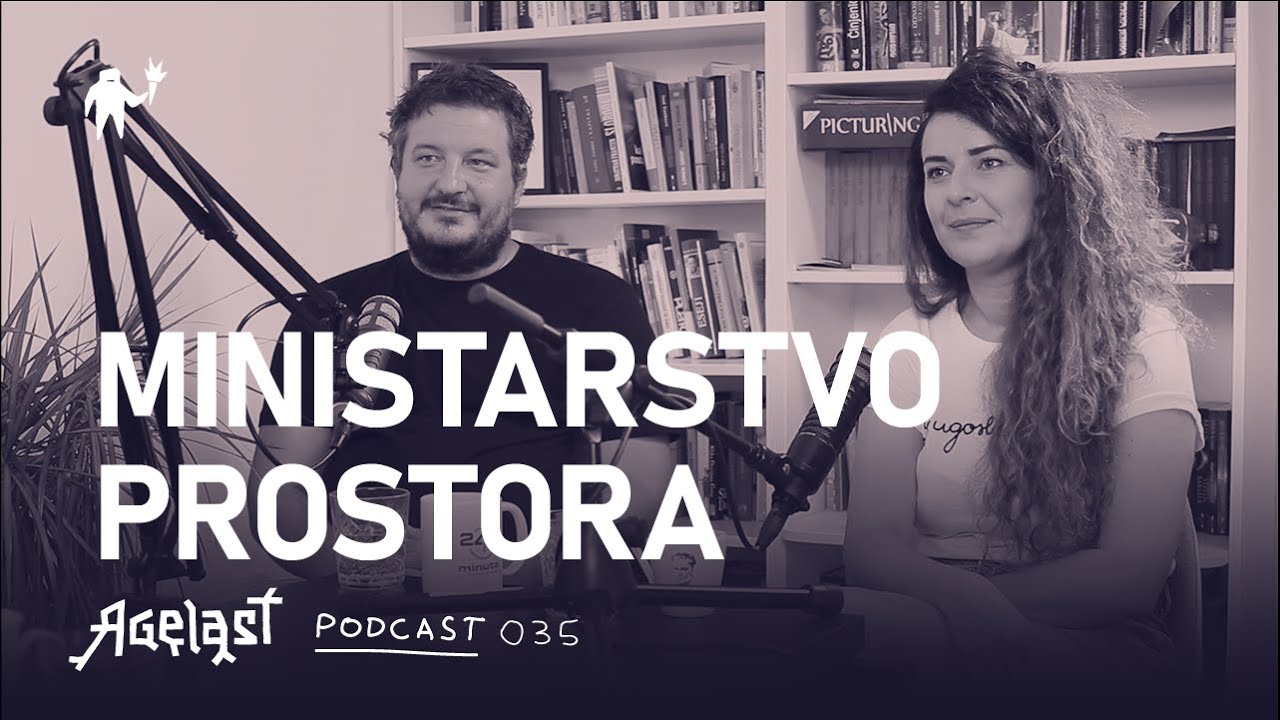 Podcast 035: Ministarstvo prostora (Iva Čukić i Marko Aksentijević)