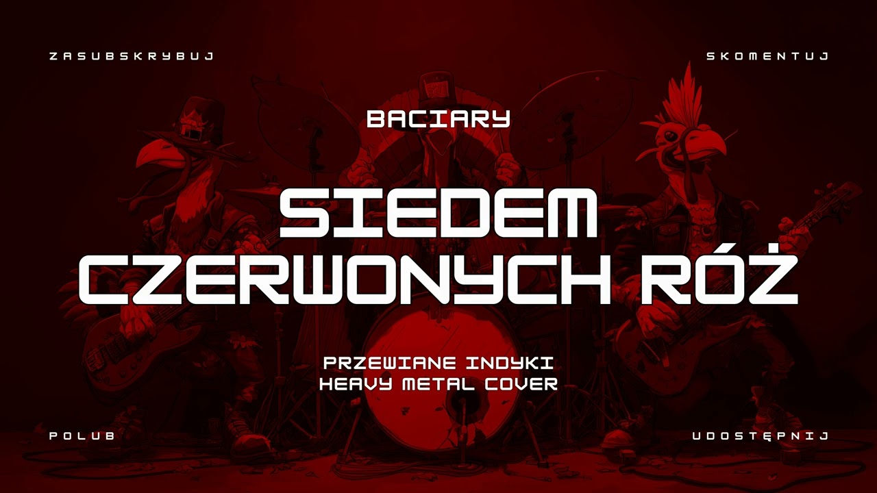 🔥 Baciary - Siedem Czerwonych Róż (ale to heavy metal cover) 🔥🦃🤘 HIT | Przewiane Indyki