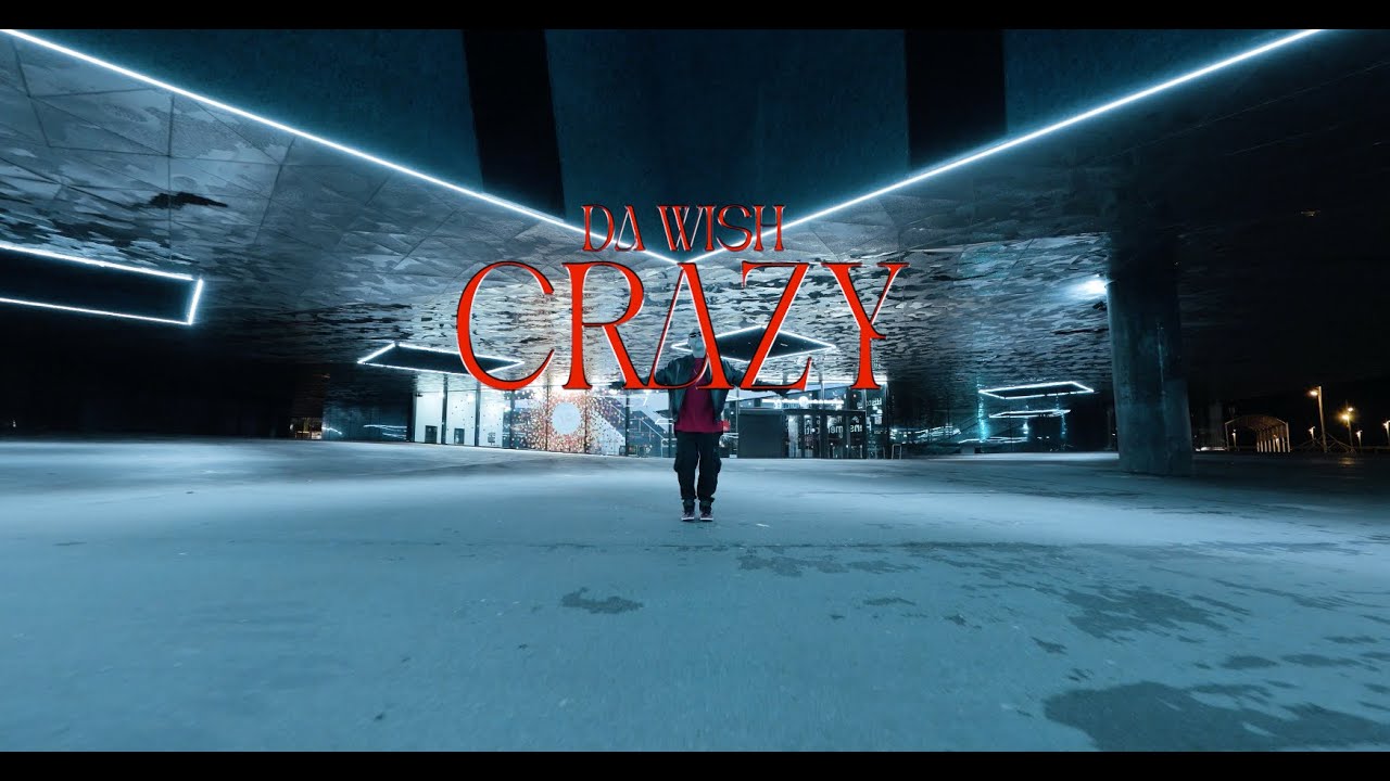 DA WISH - CRAZY (Official Music Video) [Uknowhat Records]