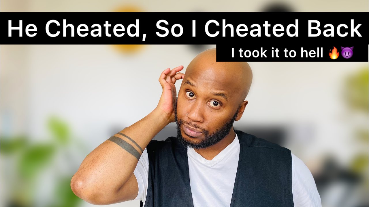 STORYTIME: He Cheated, I Cheated Back!! || I Took It To Hell || South African YouTuber