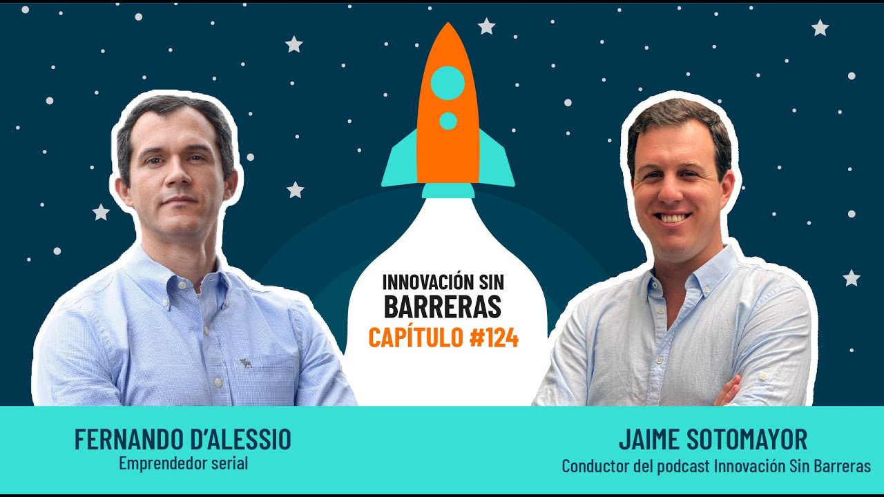 124. Fernando D'Alessio — Cómo lanzar exitosamente un Marketplace startup