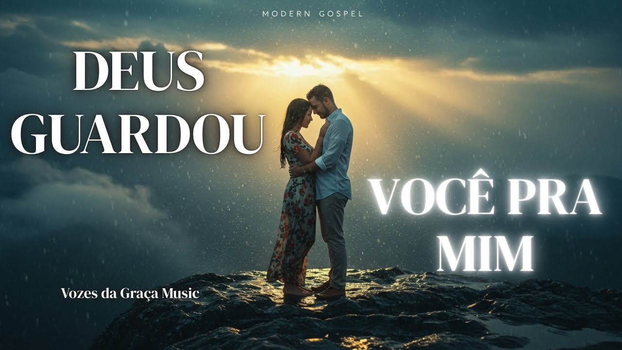 Deus Guardou Você Pra Mim | Vozes da Graça Music (Oficial) Faixa 6 🎶
