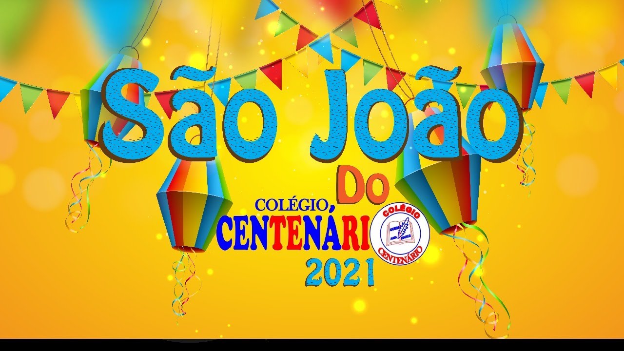 São João do Colégio Centenário