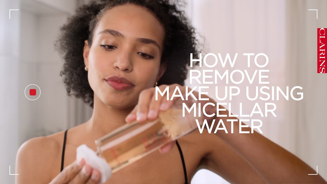 How to remove make up using micellar water | Clarins