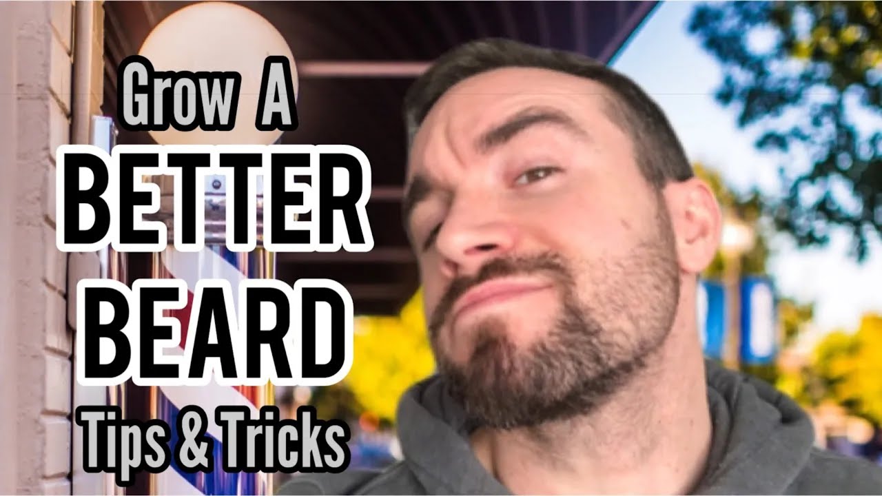 Tips and Tricks How to Grow a Fuller Beard