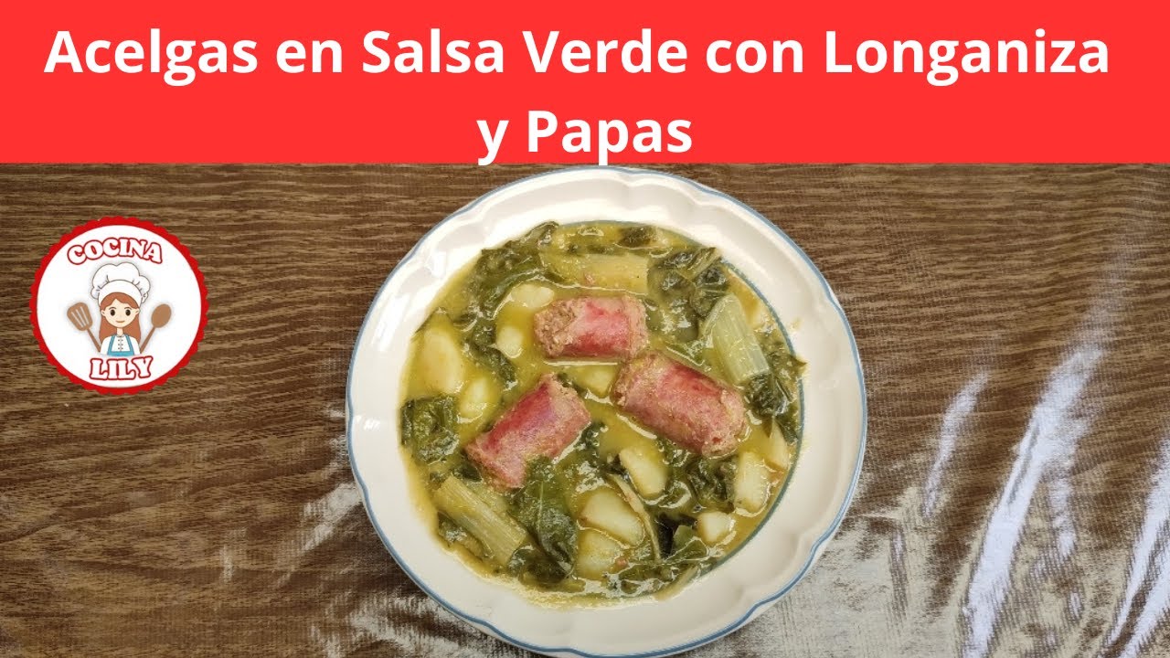 Acelgas en Salsa Verde con Papas y Longaniza: Receta Rápida y Rendidora