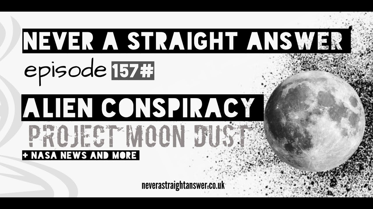 157# Alien conspiracy | Project Moon Dust