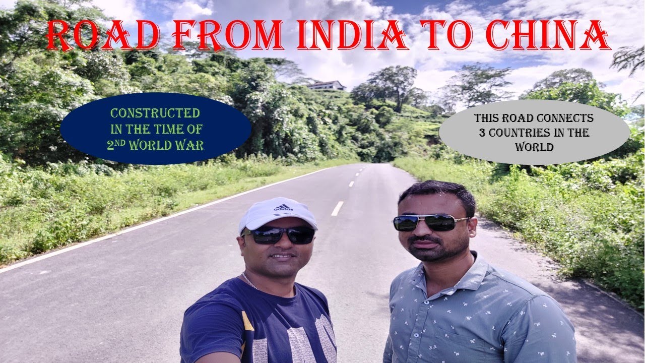 India to China Road|| Stilwell Road || 2nd  World War Cemetery || India Burma Border